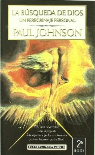Portada del libro de BUSQUEDA DE DIOS,LA (PLANETA TESTIMONIO) [TAPA BLANDA] JOHNSON,PAUL AND ABDAL?, MARISA