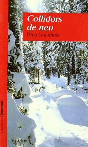 Portada del libro de COLLIDORS DE NEU (LECTURAS) [TAPA BLANDA] GUARDIOLA CHORRO, PEPA
