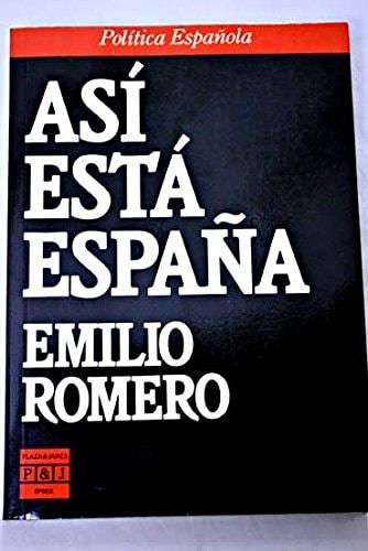 Portada del libro de ASÍ ESTÁ ESPAÑA (COLECCIÓN ÉPOCA) [TAPA BLANDA] ROMERO, EMILIO