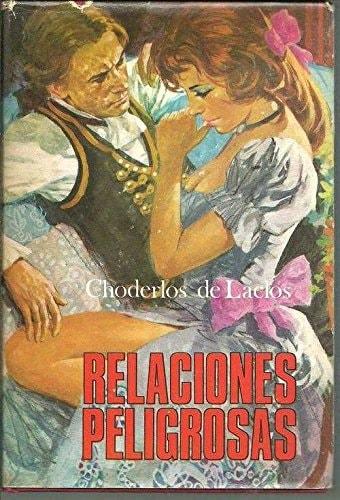 Portada del libro de RELACIONES PELIGROSAS [CUERO ARTIFICIAL] CHODERLOS DE LACLOS