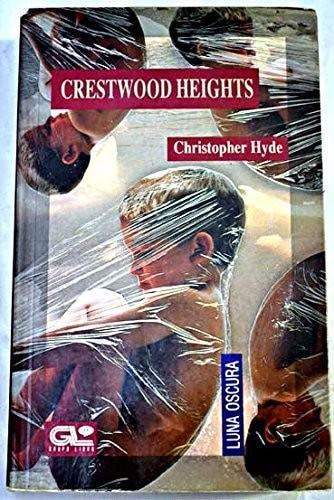 Portada del libro de CRESTWOOD HEIGHTS [TAPA BLANDA] HYDE CHRISTOPHER
