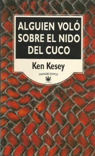 Portada del libro de ALGUIEN VOLO SOBRE EL NIDO DEL CUCO KESEY,KEN.
