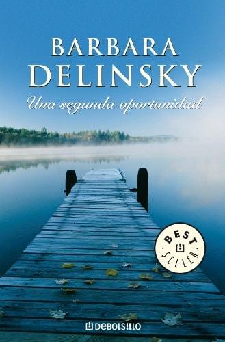 Portada del libro de UNA SEGUNDA OPORTUNIDAD (BEST SELLER) DELINSKY, BARBARA