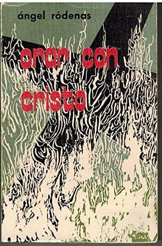 Portada del libro de ORAR CON CRISTO (MUNDO Y DIOS) RÓDENAS, ÁNGEL