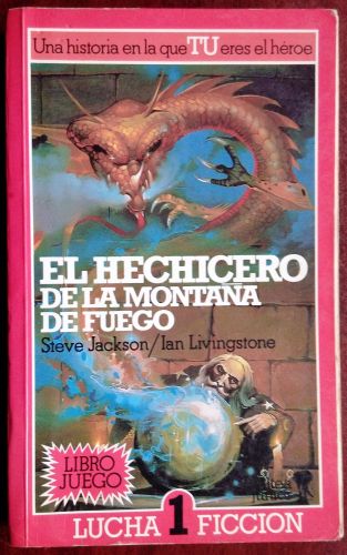 Portada del libro de EL HECHICERO DE LA MONTANA DE FUEGO/THE WARLOCK OF FIRETOP MOUNTAIN JACKSON, STEVE