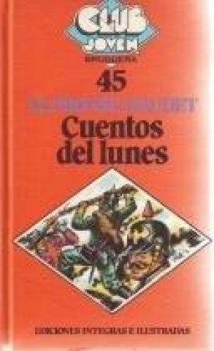 Portada del libro de CUENTOS DE LUNES [TAPA BLANDA] ALPHONSE DAUDET