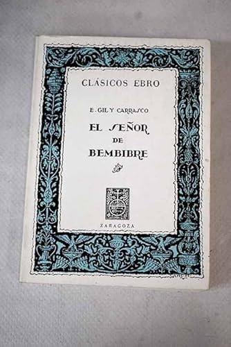 Portada del libro de EL SEÑOR DE BEMBIBRE [TAPA BLANDA] GIL Y CARRASCO, ENRIQUE