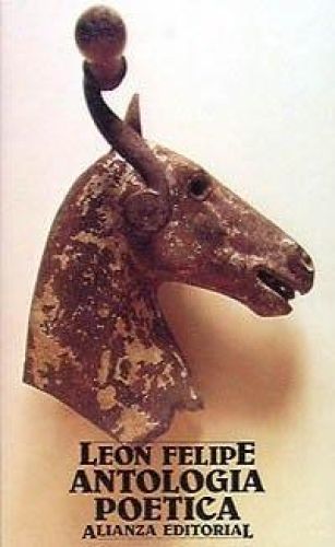 Portada del libro de ANTOLOGÍA POÉTICA (EL LIBRO DE BOLSILLO (LB)) FELIPE, LEÓN