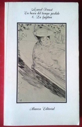 Portada del libro de BUSCA DEL TIEMPO PERDIDO, EN. 6. LA FUGITIVA PROUST, MARCEL
