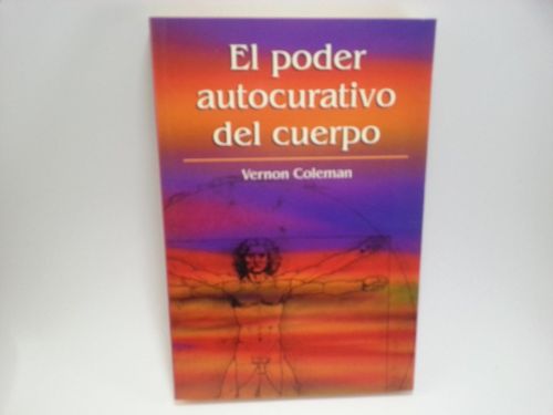 Portada del libro de EL PODER AUTOCURATIVO DEL CUERPO COLEMAN, VERNON