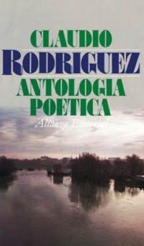 Portada del libro de ANTOLOGÍA POÉTICA (EL LIBRO DE BOLSILLO (LB)) [TAPA BLANDA] RODRÍGUEZ, CLAUDIO