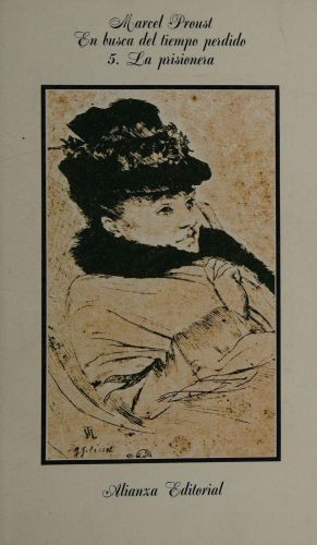 Portada del libro de EN BUSCA DEL TIEMPO PERDIDO 5 - LA PRISIONERA (BOLSILLO LITERATURA) PROUST, MARCEL