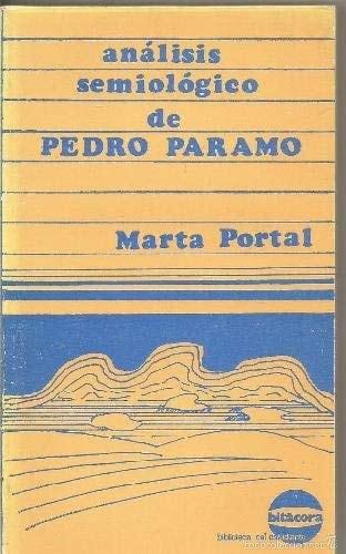 Portada del libro de ANÁLISIS SEMIOLÓGICO DE PEDRO PÁRAMO (BITÁCORA. BIBLIOTECA DEL ESTUDIANTE) [TAPA BLANDA] PORTAL MARTA