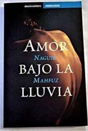 Portada del libro de AMOR BAJO LA LLUVIA (ZENBAKIEN ZOOA) MAHFUZ, NAYIB