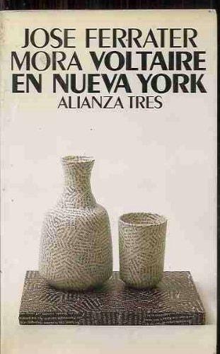 Portada del libro de VOLTAIRE EN NUEVA YORK [TAPA BLANDA] FERRATER MORA, J