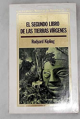 Portada del libro de EL SEGUNDO LIBRO DE LAS TIERRAS VIRGENES [TAPA BLANDA] RUDYARD KIPLING