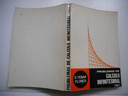 Portada del libro de PROBLEMAS DE CALCULO INFINITESIMAL, TOMO II [TAPA BLANDA] E. TEBAR FLORES