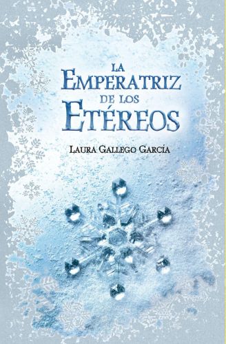 Portada del libro de LA EMPERATRIZ DE LOS ETEREOS GALLEGO GARCIA, LAURA