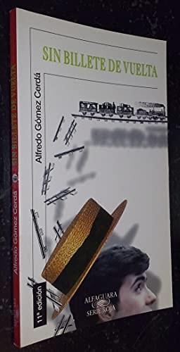 Portada del libro de SIN BILLETE DE VUELTA GÓMEZ CERDÁ, ALFREDO