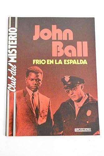 Portada del libro de FRÍO EN LA ESPALDA [TAPA BLANDA] BALL, JOHN