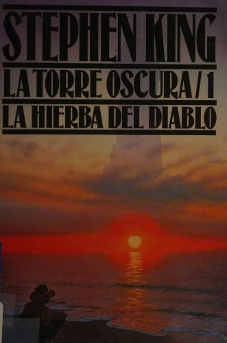 Portada del libro de LA TORRE OSCURA I: LA HIERBA DEL DIABLO KING, STEPHEN