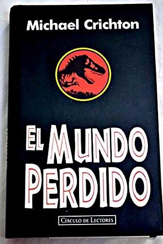 Portada del libro de EL MUNDO PERDIDO [TAPA DURA] MICHAEL CRICHTON