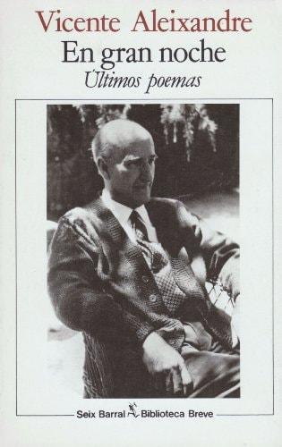 Portada del libro de EN GRAN NOCHE / ULTIMOS POEMAS ALEIXANDRE, VICENTE
