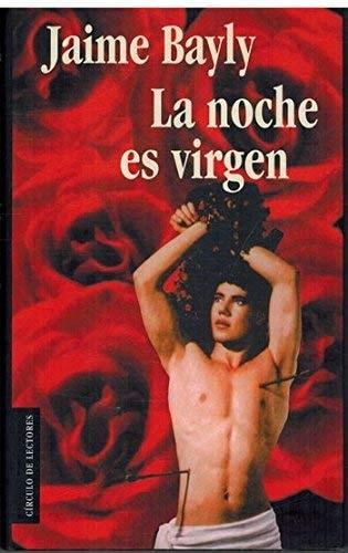 Portada del libro de LA NOCHE ES VIRGEN [TAPA BLANDA]