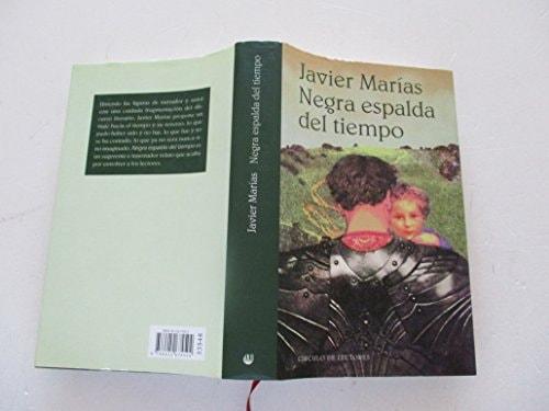Portada del libro de NEGRA ESPALDA DEL TIEMPO, LA [TAPA BLANDA] MARÍAS, JAVIER