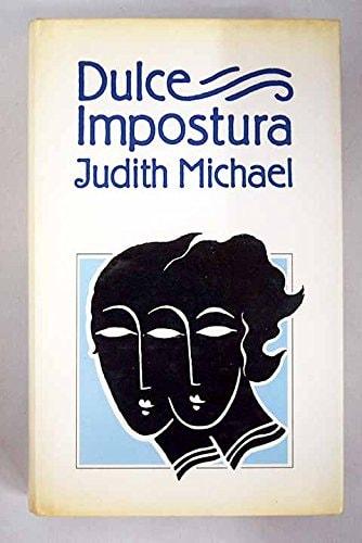 Portada del libro de DULCE IMPOSTURA [TAPA DURA] MICHAEL, JUDITH