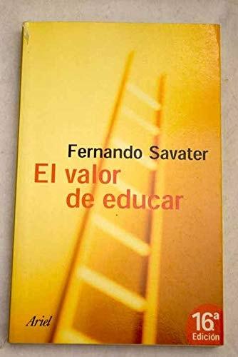 Portada del libro de VALOR DE EDUCAR, EL (ARIEL) FERNANDO SAVATER