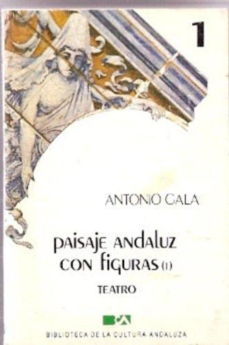 Portada del libro de PAISAJE ANDALUZ CON FIGURAS. (2 TOMOS). [PAPERBACK] GALA,ANTONIO.