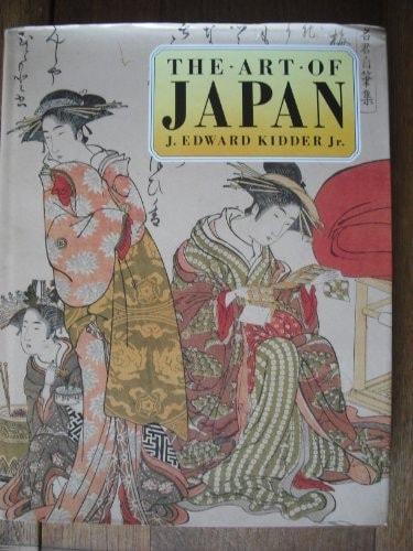 Portada del libro de THE ART OF JAPAN KIDDER, J.EDWARD