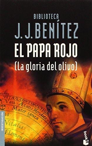 Portada del libro de EL PAPA ROJO (LA GLORIA DEL OLIVO) (BIBLIOTECA J. J. BENÍTEZ) [TAPA BLANDA] BENÍTEZ, J. J.
