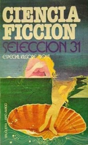 Portada del libro de CIENCIA FICCIÓN. TRIGÉSIMO PRIMERA SELECCIÓN [ENCUADERNACIÓN DE BIBLIOTECA] VVAA