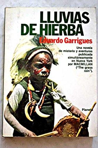 Portada del libro de LLUVIAS DE HIERBA GARRIGUES, EDUARDO.-