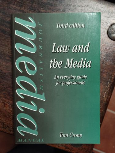 Portada del libro de LAW AND THE MEDIA: AN EVERYDAY GUIDE FOR PROFESSIONALS (MEDIA MANUALS) [PAPERBACK] CRONE, TOM