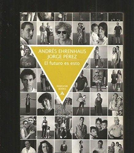 Portada del libro de EL FUTURO ES ESTO (RESERVOIR BOOKS