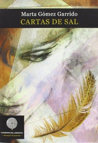 Portada del libro de CARTAS DE SAL (ANAQUEL DE POESIA) [TAPA BLANDA] MARTA GÓMEZ GARRIDO