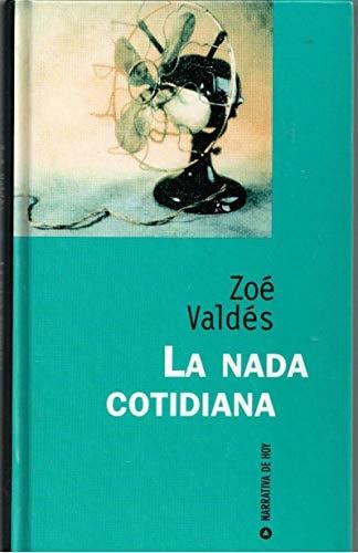 Portada del libro de LA NADA COTIDIANA VALDES, ZOE