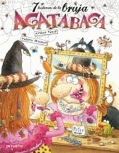 Portada del libro de 7 LOCAS HISTORIAS DE LA BRUJA AGATABAGA