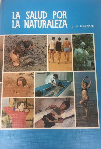 Portada del libro de SALUD POR LA NATURALEZA, LA. 2VOLS. [TAPA BLANDA] SCHNEIDER, ERNST
