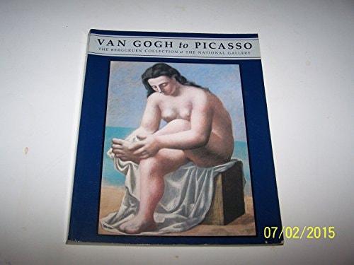 Portada del libro de VAN GOGH TO PICASSO: THE BERGGRUEN COLLECTION AT THE NATIONAL GALLERY KENDALL, RICHARD