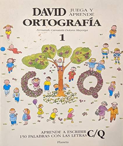 Portada del libro de DAVID JUEGA Y APRENDE ORTOGRAFIA, N.1 CARRATALA, FERNANDO , MAYORGA,