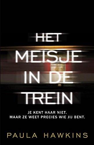 Portada del libro de HET MEISJE IN DE TREIN [TAPA BLANDA] HAWKINS, PAULA AND VAN HORN, MIEBETH