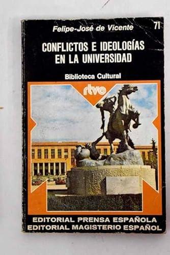 Portada del libro de CONFLICTOS E IDEOLOGIAS EN LA UNIVERSIDAD. [PAPERBACK] VICENTE, FELIPE-JOSE DE