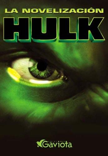 Portada del libro de HULK. LA NOVELIZACIÓN