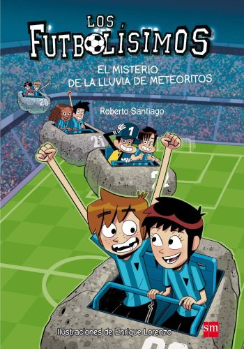 Portada del libro de LOS FUTBOLÍSIMOS 9: EL MISTERIO DE LA LLUVIA DE METEORITOS