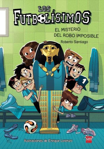 Portada del libro de LOS FUTBOLÍSIMOS 5: EL MISTERIO DEL ROBO IMPOSIBLE