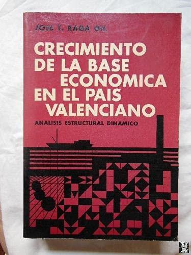 Portada del libro de CRECIMIENTO DE LA BASE ECONOMICA EN EL PAIS VALENCIANO [TAPA BLANDA] JOSE T. RAGA GIL